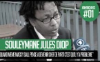 Quand Souleymane Jules Diop disait : «Macky Sall est incompétent, c’est Wade qui l’a fabriqué»