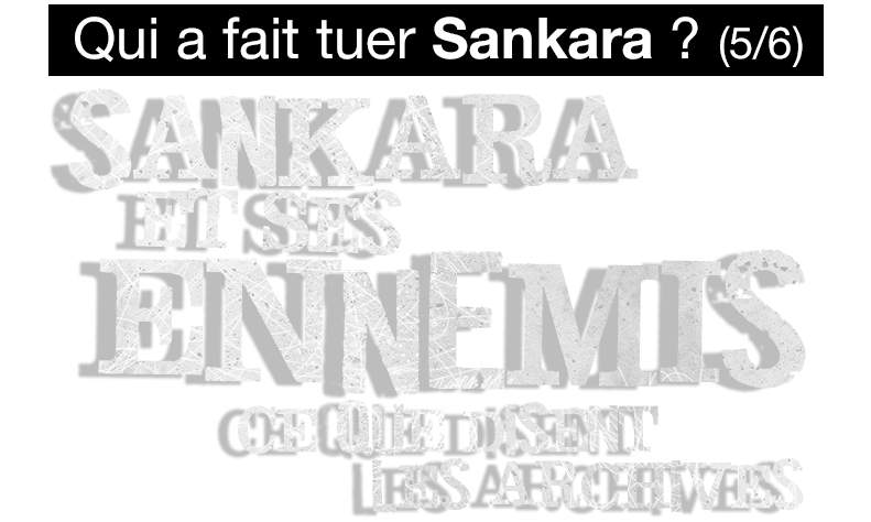 Qui a fait tuer Sankara  : Ce que disent les archives