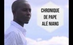 Chronique Pape Alé Niang : «Le caractère de Macky Sall n'est qu'un habillage, c'est de la faiblesse»