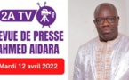 Revue de Presse du 12 Avril 2022 avec Ahmed Aidara